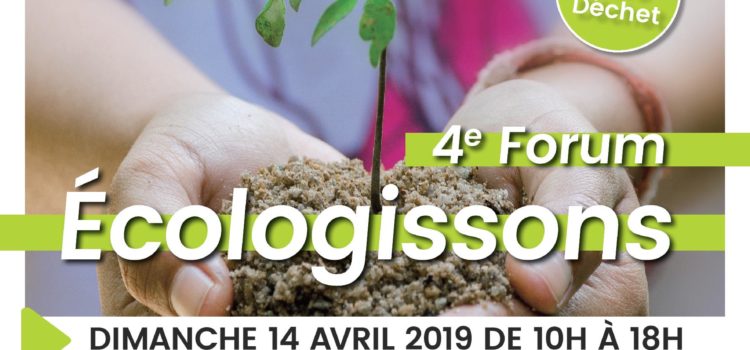 affiche du forum écologissons à Thomery dimanche 14 avril 2019